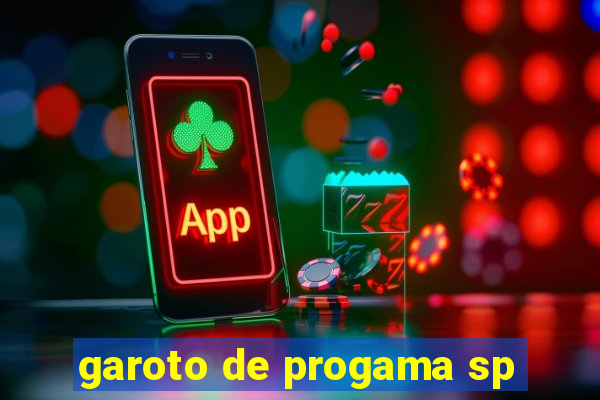 garoto de progama sp